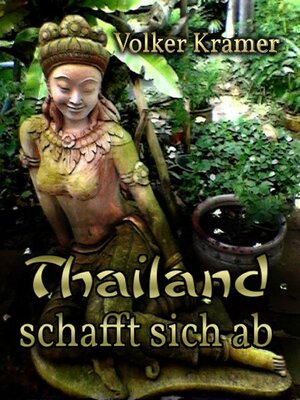 cover image of Thailand schafft sich ab